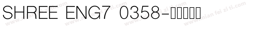SHREE ENG7 0358字体转换